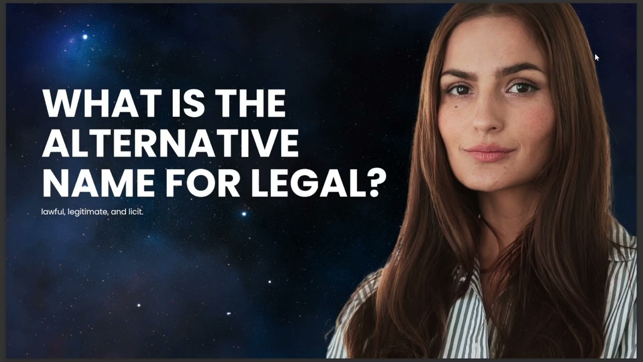 WHAT IS THE ALTERNATIVE NAME FOR LEGAL