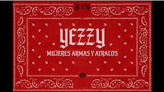 YEZZY - MUJERES ARMAS Y ATRACOS🩸(audio oficial)