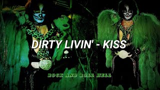 KISS - Dirty Livin&#39; (Subtitulado En Español + Lyrics)