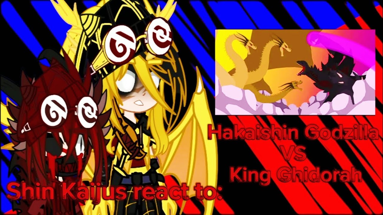 Shin Kaijus react to Hakaishin Godzilla vs King Ghidorah by 