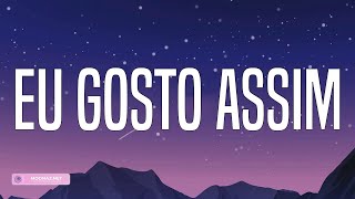 Gustavo Mioto - Eu Gosto Assim (Lyrics)