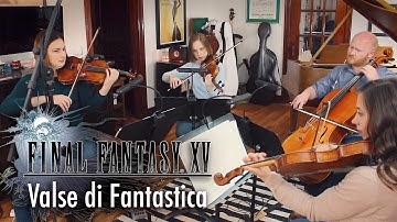 Valse di Fantastica (Final Fantasy XV) - feat. Kristin Naigus