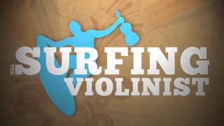 Less Films Presents - The Surfing Violinist
