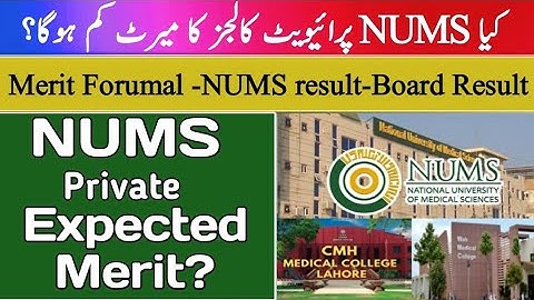 NUMS Expected Merit 2022: NUMS Closing Merits 2022, Expected Merit for AMC and NUMS Private Colleges