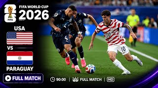 USA v Paraguay | Full Match | FIFA World Cup 2026
