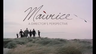 Maurice (1987) - A Director's Perspective