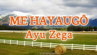 Ayu Zega - Me Hayaugö Lyrics