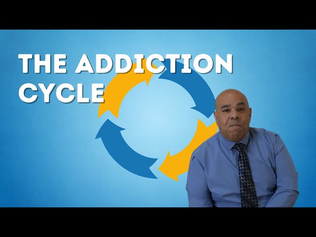 What Is The Cycle Of Addiction