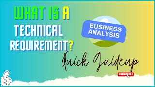 What Is A Technical Requirement Tr? I Business Analysis Quick Guideup