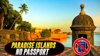 10 Paradise Islands With No Passport