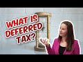 What is deferred tax how does it affect my property business