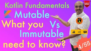 Famous Mutable vs Immutable - What You Need to Know: Kotlin Fundamentals - Part 4 Wealth