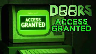 DOORS ACCESS GRANTED UPDATE