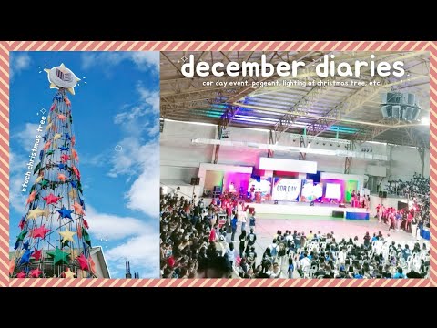 december diaries 🎄: cor day event, pageant, lighting of christmas tree 🎄❄️
