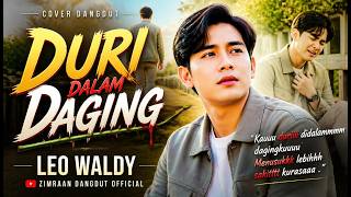 Duri Dalam Daging - Leo Waldy | Cover Dangdut by Zimraan Dangdut 