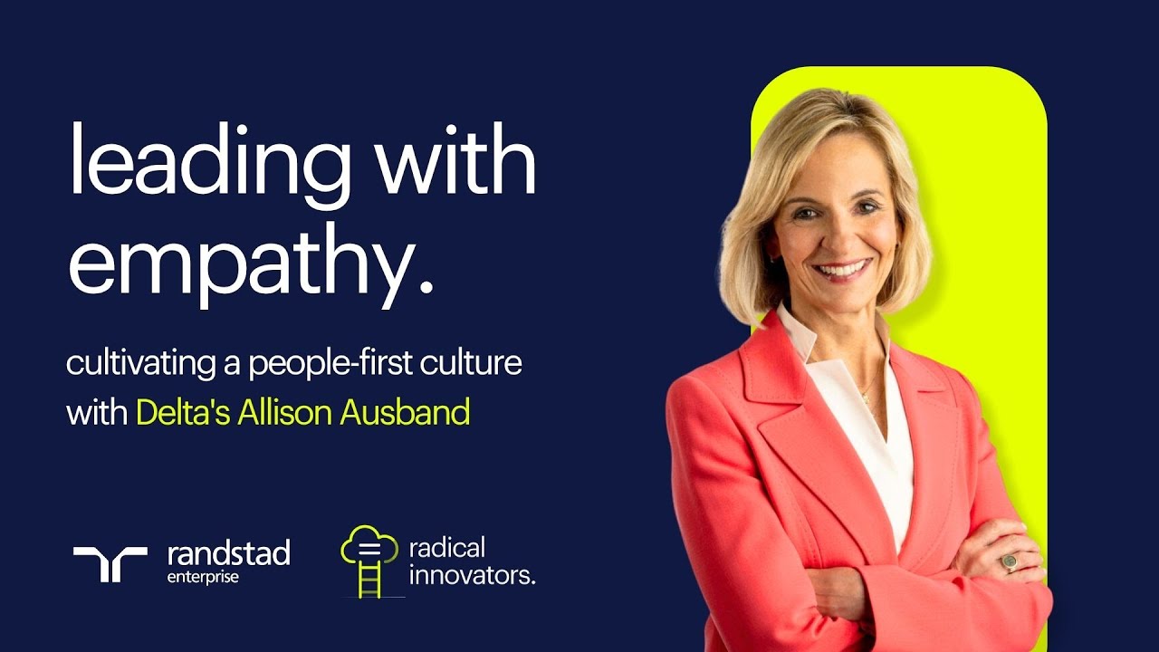 leading with empathy: cultivating a people-first culture with Delta's Allison Ausband