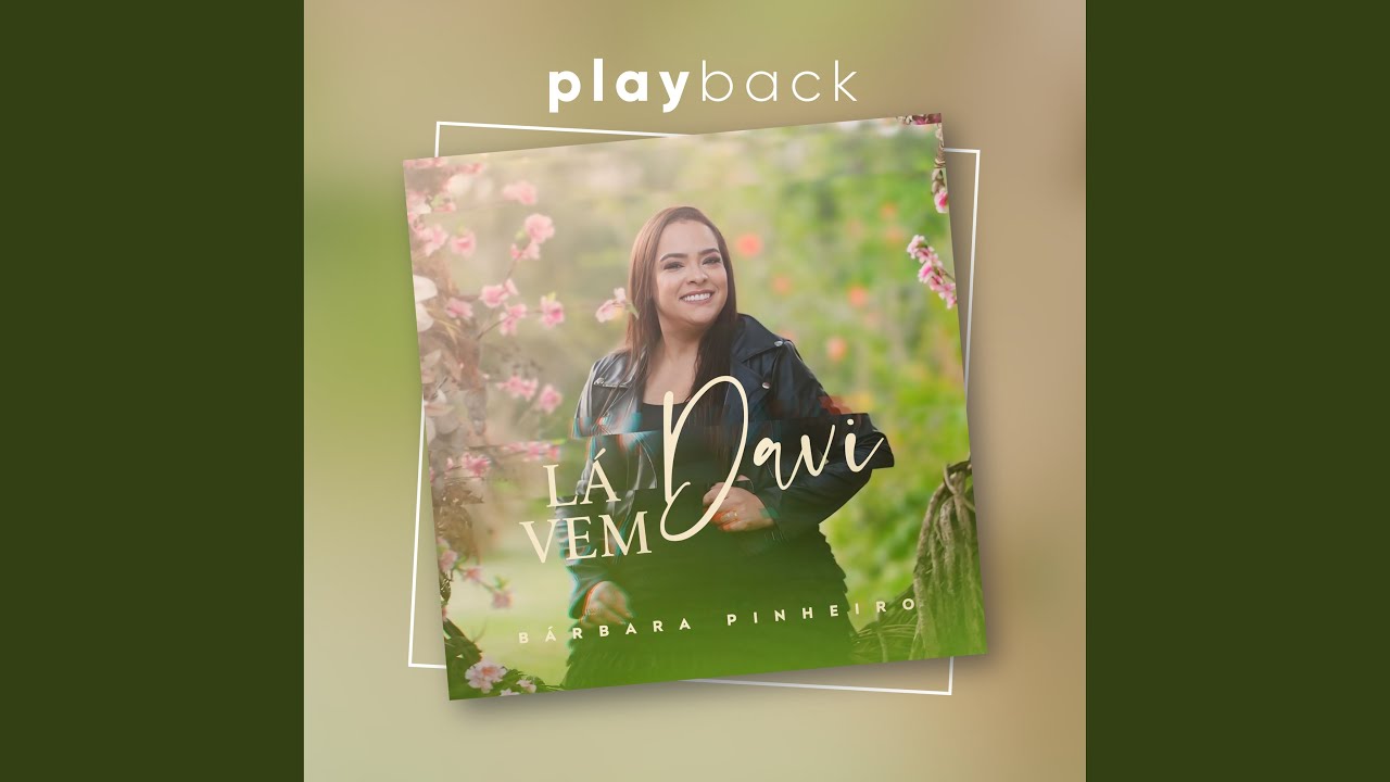Watch Lá Vem Davi (Playback) on YouTube