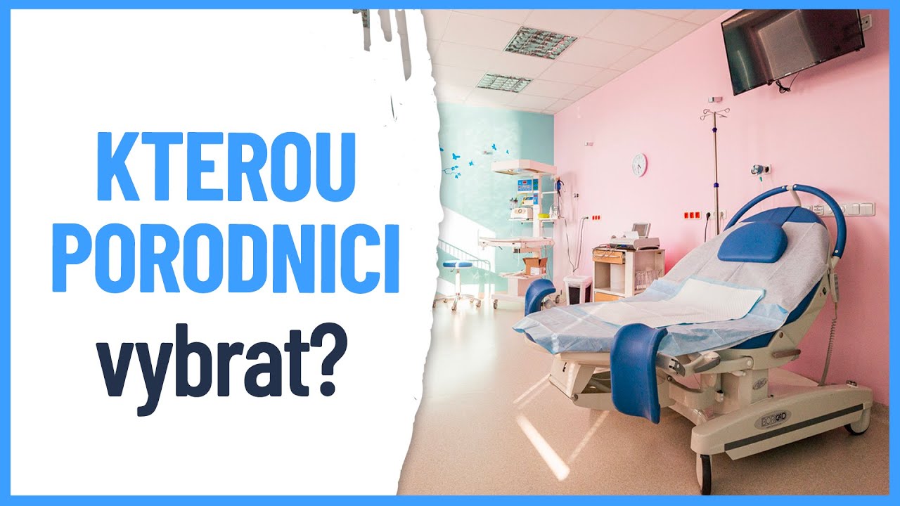 Jak VYBRAT PORODNICI? Na co si dávat POZOR?!