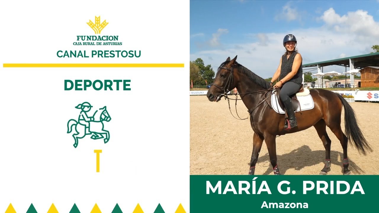 Canal Prestosu | Deportes: María G. Prida, amazona