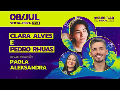 #SubNoAr Bienal: Clara Alves, Pedro Rhuas e Paola Aleksandra | Submarino @submarino