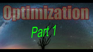 Optimization (Intro pt 1)