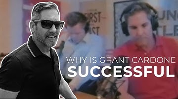 The #1 Reason Why Grant Cardone is Successful