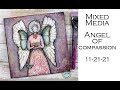 Mixed media angel of compassion 112121