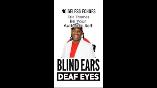 #NoiselessEchoes - Eric Thomas 2- Words of Wisdom and Motivation.#motivation#motivational