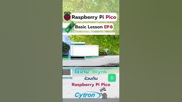 Raspberry Pi Pico Basic Lesson EP.6 : ใช้งาน Blynk กับ Maker Pi Pico #raspberrypi #ai #diy #fyp #iot