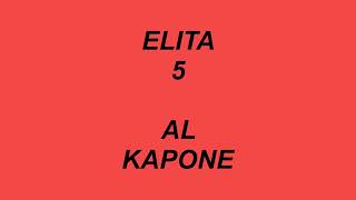 Elita 5 - Al Kapone  (me tekst / lyrics) Resimi