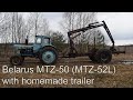 Tractor Belarus MTZ-50 (MTZ-52L) and Homemade Trailer with Wheels Drive (1080p)