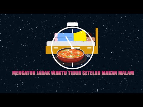 Video: Berapa lama setelah makan malam saya bisa tidur?