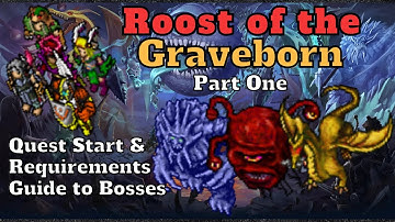 The Roost of the Graveborn Part 1  [Video Quest Guide]