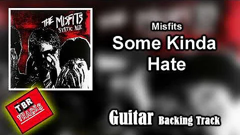 Misfits - Some Kinda Hate - Guitar Backing Track With Vocals