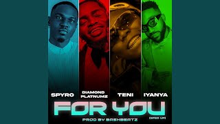 For You (Sped Up) (feat. Iyanya) - Spyro, Diamond Platnumz & Teni