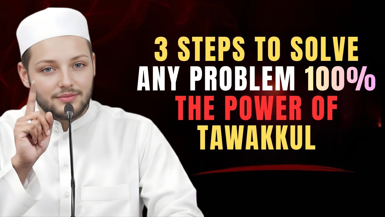 3 Steps to Solve Any Problem 100% | The Power of Tawakkul | Abdur Rehman