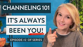 What Channeling Your Divine Self Really Means | Channeling 101: Episode 2