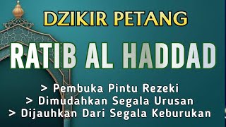 Dzikir Pelancar Rezeki | Dzikir RATIB AL-HADDAD dengan teks Arab, Latin, dan Arti