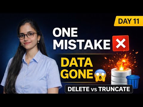 DAY 11 – DELETE Query in SQL | DELETE vs TRUNCATE | Data Loss Explained | SQL Full Course