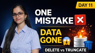 DAY 11 – DELETE Query in SQL | DELETE vs TRUNCATE | Data Loss Explained | SQL Full Course
