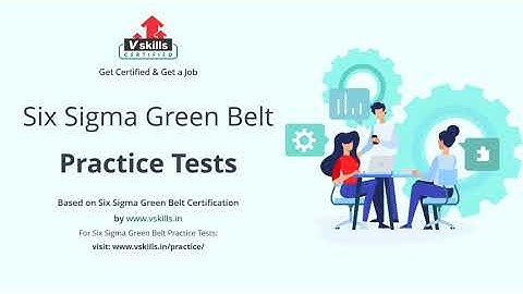 Six Sigma Green Belt Practice Questions