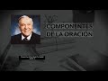 COMPONENTES DE LA ORACIÓN 3: Conoce a Dios como tu padre | Rev. Kenneth E. Hagin en Español