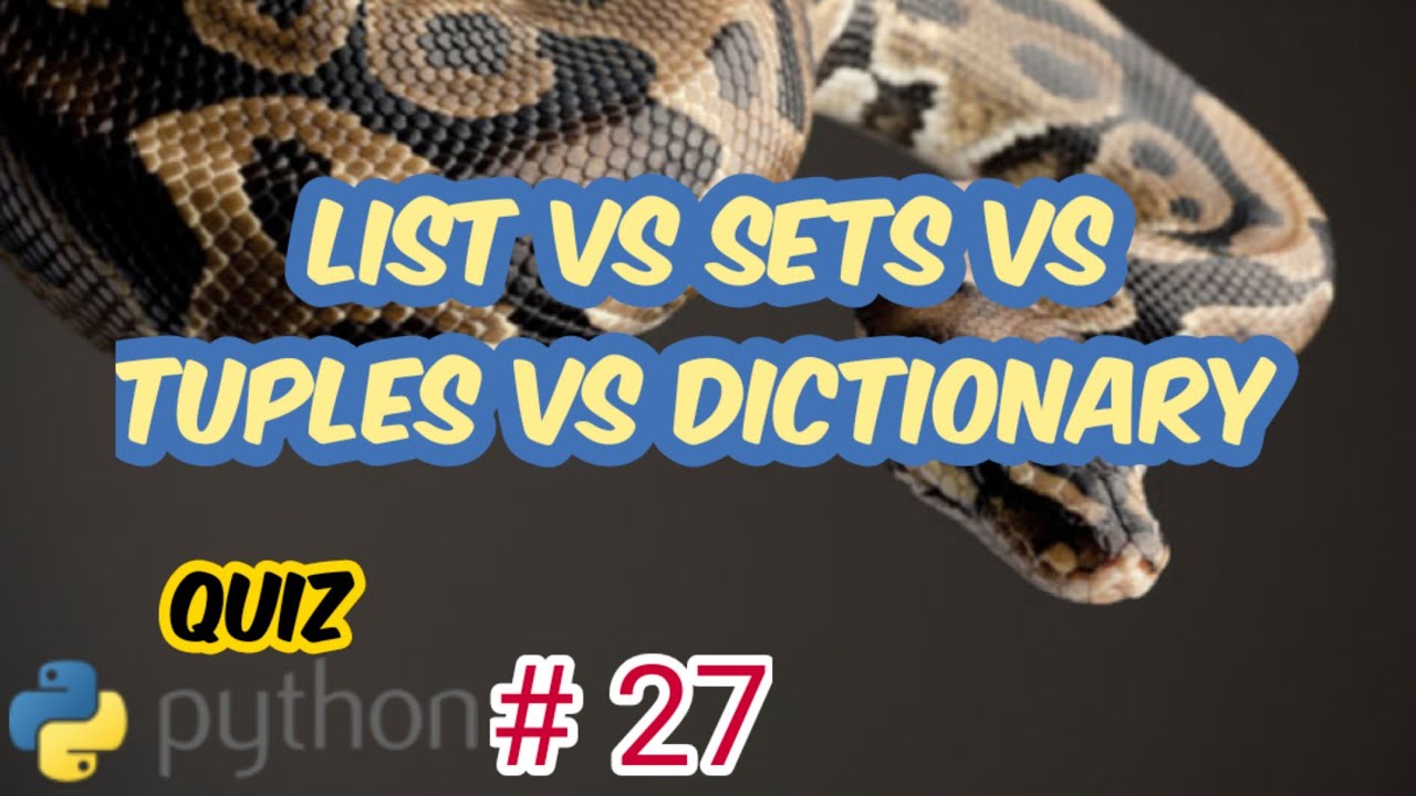 Python # 27| list vs tuple vs set vs dictionary | quiz - YouTube