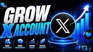 Grow X Account Guide | How to Grow on Twitter/X with Automation
