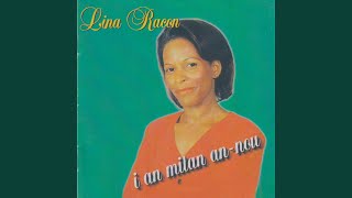Video thumbnail of "Lina RACON - Annou chanté glwa a bondyé"