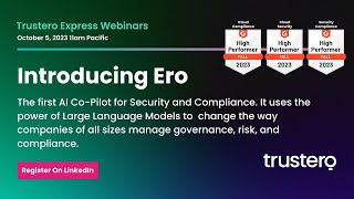 Webinar: Introducing Ero, the first AI Co-Pilot for Security and Compliance