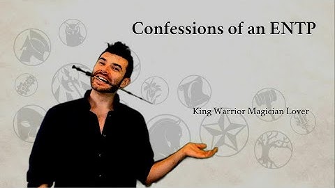 Confessions of an ENTP | King Warrior Magician Lover | CS Joseph