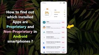 How to find out which Installed Apps are Proprietary and Non-Proprietary in Android smartphones ?