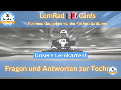 Unsere Go!Cards - Techniktraining für die Facharztprüfung Radiologie!