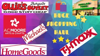 Huge Haul From Michaels, TJ Maxx, HomeGoods,  AC Moore, Ollie's and Dollar Tree